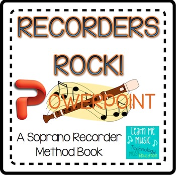Preview of Beginning Recorder Method Book Coordinating PPT - "Recorders Rock"