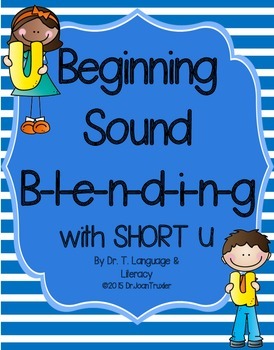 Preview of Beginning Sound Blending with Short U (Distance Learning, Phonics)