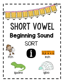 beginning sound sort short vowel i by kreative kindergarten tpt