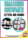 Smashing Snowmen! Letters and Sounds