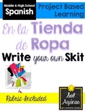 Beginning Spanish Write Your Own Skit - Clothing Store Sho