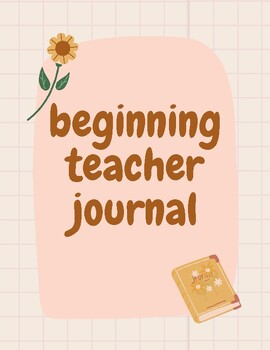 Preview of Beginning Teacher Journal - Free Sample