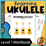 Beginning Ukulele Workbook - Level 1 - Ukulele Music Lessons