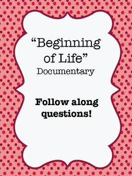 Preview of "Beginning of Life" (2016) Documentary Video Guide Worksheet