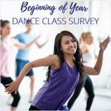 Beginning of Year Dance Class Survey