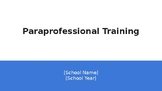 Beginning of Year Paraprofessional Training Presentation -