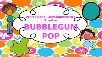 Preview of Beginning of Year Professional Development Bubble Gum Pop Game