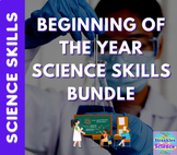 Middle School Beginning of Year Science Skills Unit Bundle