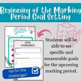 Beginning of the Marking Period Goal Setting Worksheet on Easel