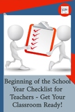 Beginning of the School Year Checklist for Teachers - Get 