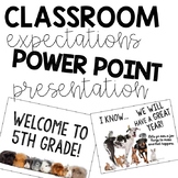 Beginning of the Year Classroom Expectations Power Point (