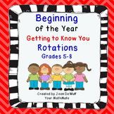 Beginning of the Year "Getting to Know You" Rotations Grades 5-8