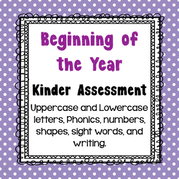 Preview of Beginning of the Year, Kinder Assessment, Letters, Numbers, Sight Words, Shapes