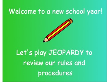 Preview of Beginning of the Year Rules and Procedures Jeopardy Game