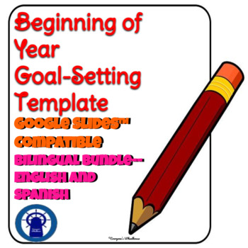 Preview of Beginning of the Year Student Goal-Setting Bilingual Bundle for Google Slides™