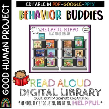 Preview of Behavior Buddies: HELPFULNESS LIBRARY | Digital Read Aloud Mentor Texts