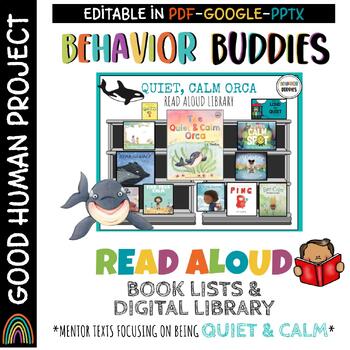 Preview of Behavior Buddies:QUIET & CALM LIBRARY | PEACEFUL Digital Read Aloud Mentor Texts