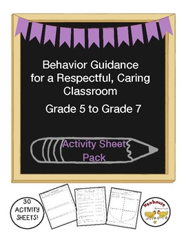 Preview of Behavior Guidance for a Respectful, Caring Classroom Grade 5 to 7 Activity Pack