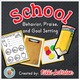 Behavior Management- School Praise and Goal Setting