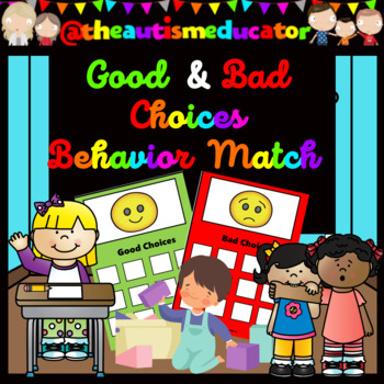 Preview of Behavior Match & Sort Good Choices Bad Choices for Autism Special Education