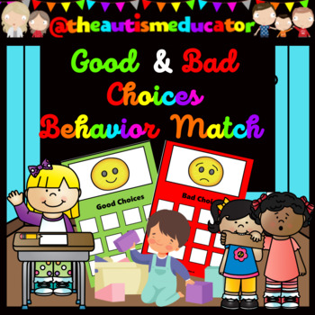 Behavior Match & Sort Good Choices Bad Choices for Autism Special Education