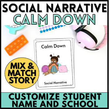 Preview of Social Skills Story: Calm Down Strategies Social Narrative