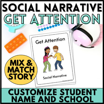 Preview of Social Skills Story: Getting Attention Appropriately Social Narrative
