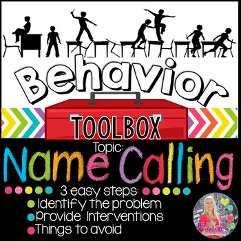 Preview of Behavior Intervention Toolbox: NAME CALLING
