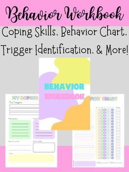 Preview of Behavior Workbook-Behavior Chart, Coping Skills, Identifying Triggers, & More!
