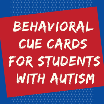 Preview of Behavioral Cue Cards for Students with Autism
