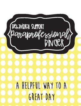 Preview of Behavioral Support Paraprofessional Binder