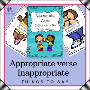 Preview of Behaviour Support Inappropriate V’s Appropriate Things To Say