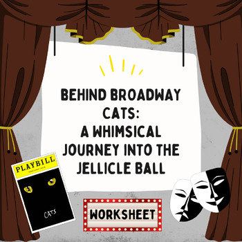 Preview of Behind Broadway Worksheet - Cats: A Whimsical Journey into the Jellicle Ball