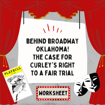 Preview of Behind Broadway Worksheet - Oklahoma! Curley's Right to a Fair Trial