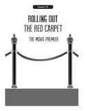 Being A Director Lesson 10:  Rolling Out The Red Carpet