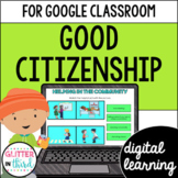 Being A Good Citizen Citizenship activities for Google Classroom
