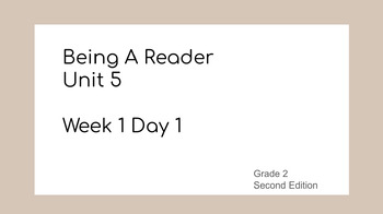 Preview of Being A Reader Unit 5 Week 1 Slides (Editable) 2nd Grade