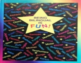 Being Bilingual is Fun!