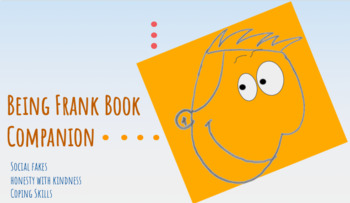 Preview of Being Frank Book Companion (Social Skills Book available on Epic!)