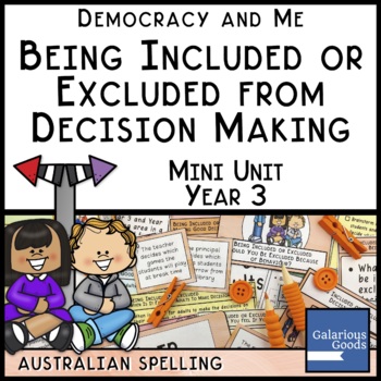 Preview of Being Included or Excluded from Decision Making (Year 3 HASS)