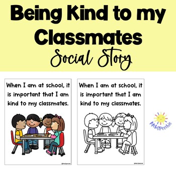Preview of Being Kind to my Classmates Social Story | Be Nice to Your Friends Social Story