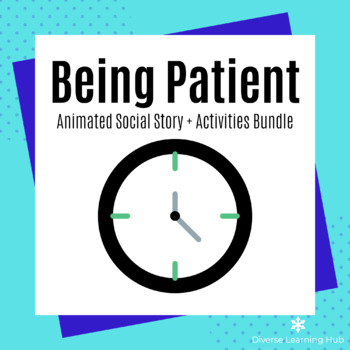 Preview of Being Patient - Distance Learning Social Story and Activities Bundle!