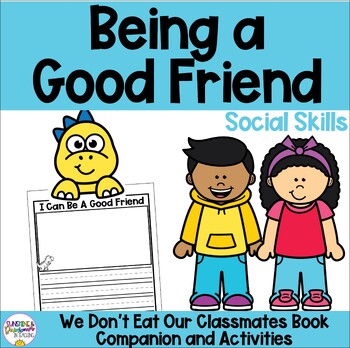 Preview of Being a Good Friend Activities | Social Skills Friendship 