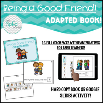 Preview of Being a Good Friend! Adapted Book for Social Skills! Special Education/Autism