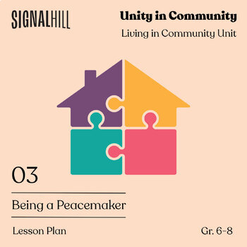 Preview of Being a Peacemaker | Community Lesson Plan