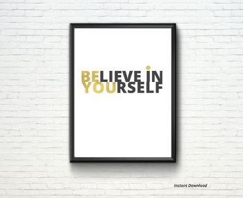 Preview of Belive in Yourself  - poster - Ready to print