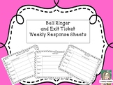 Bell Ringer & Exit Ticket Weekly Response Sheets