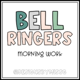 Bell Ringers - Quick & Effective Morning Work