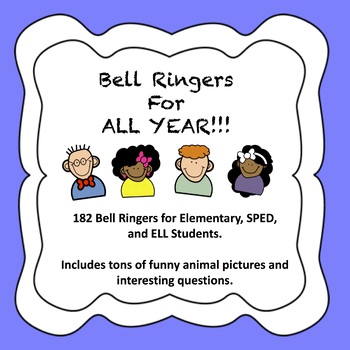 Preview of Bell Ringers for ALL YEAR LONG! (ELL, SPED, Elementary)