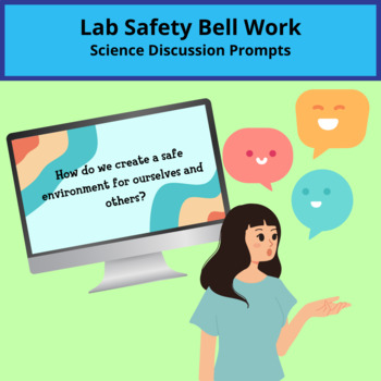 Preview of Bell Work Discussion Prompts - Lab Safety - Open Ended Questions 